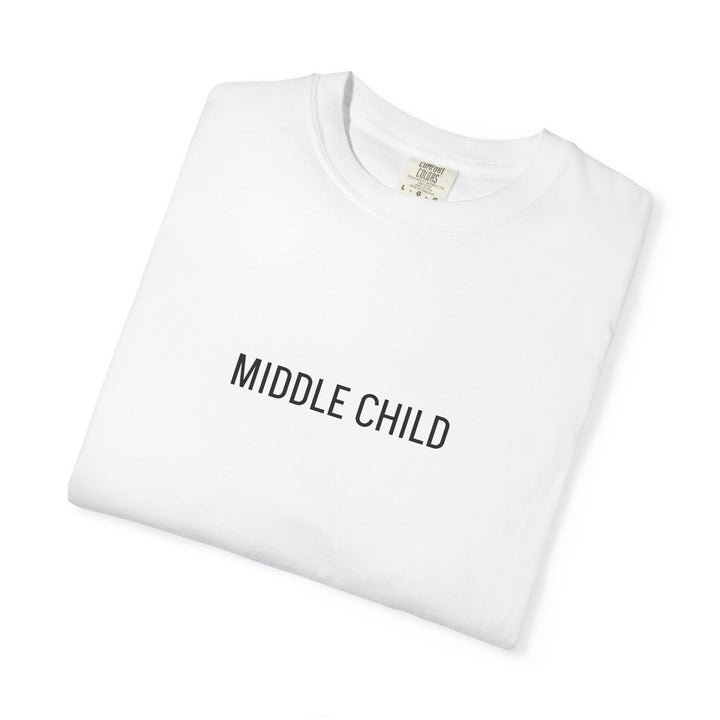 MIDDLE CHILD UNISEX GARMENT DYED T-SHIRT