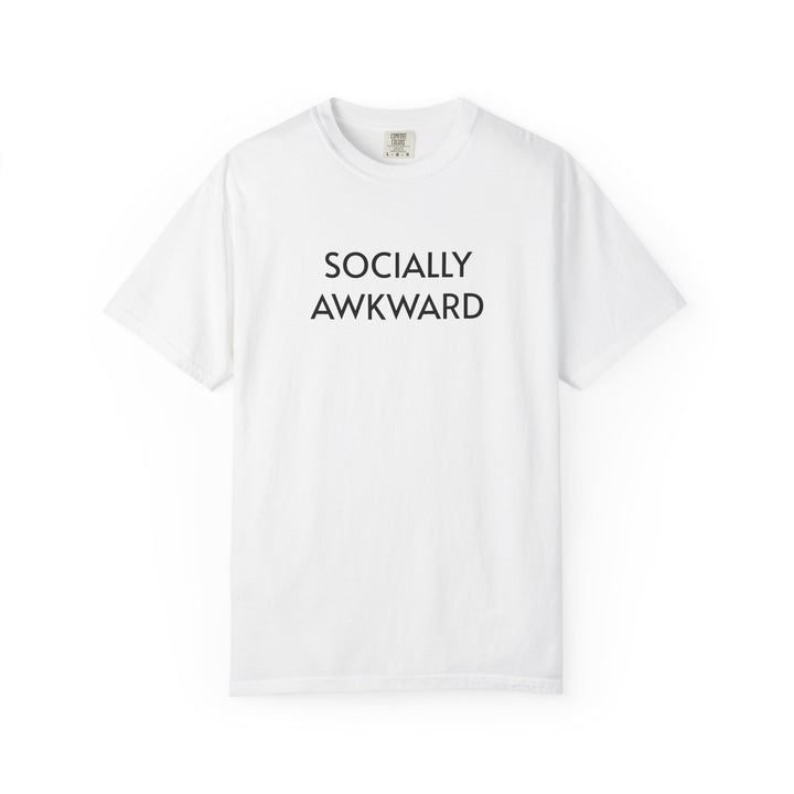 SOCIALLY AWKWARD UNISEX GARMENT DYED T-SHIRT