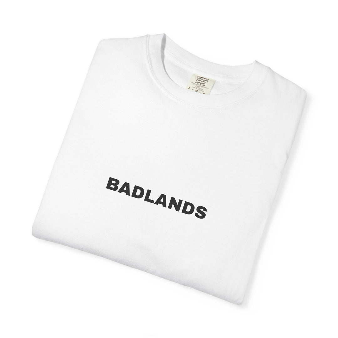 BADLANDS UNISEX GARMENT DYED T-SHIRT