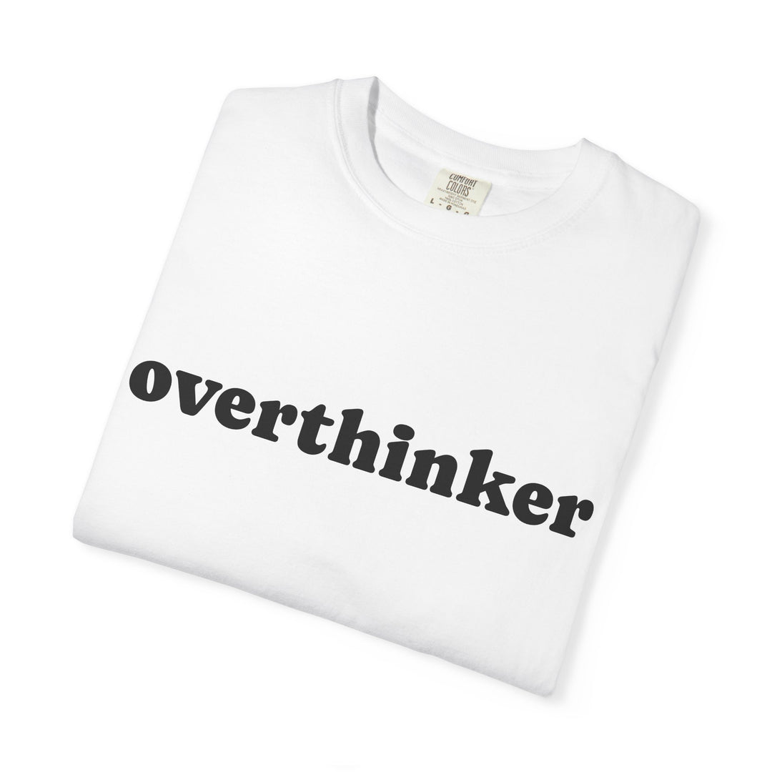 OVERTHINKER UNISEX GARMENT DYED T-SHIRT