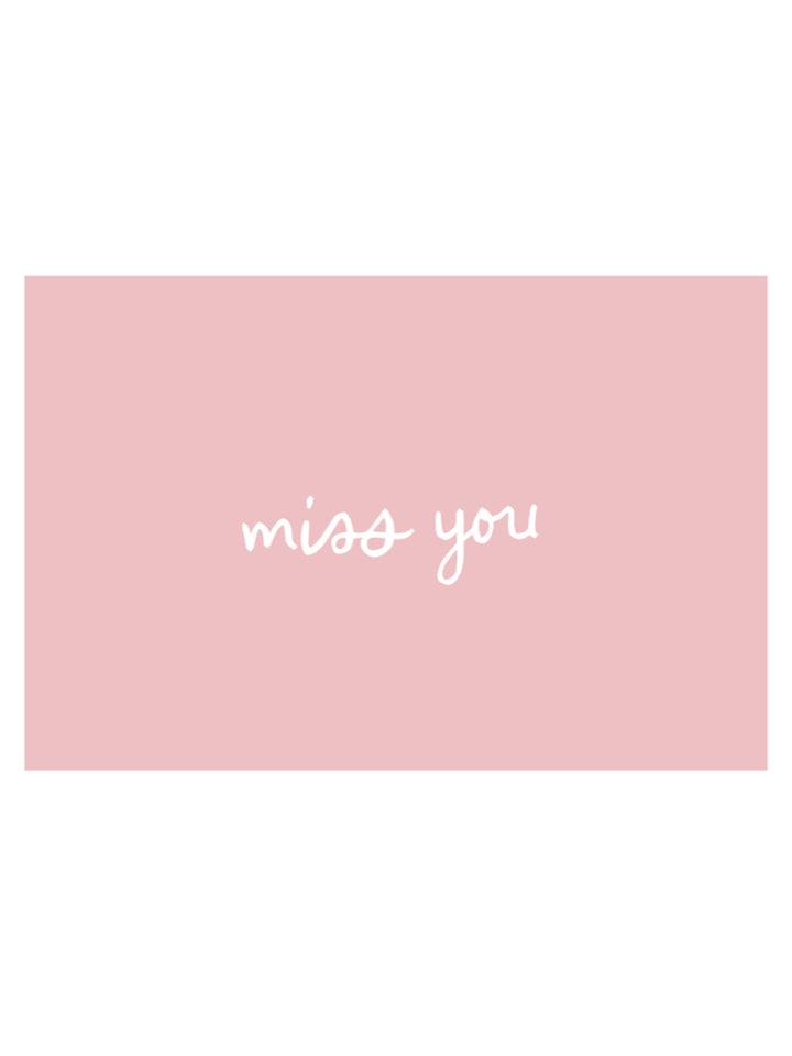 MISS YOU POSTCARD IN SOFT PINK